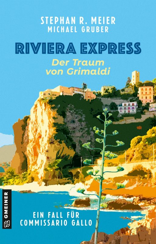 Riviera Express. Der Traum von Grimaldi